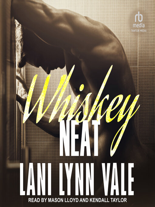 Title details for Whiskey Neat by Lani Lynn Vale - Wait list
